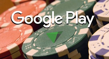 Google, Türkiye’de Play Store Üzerinden Kumar Uygulamalarına İzin Verecek