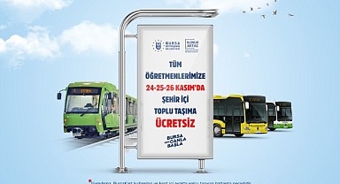 Bursa’da Öğretmenlere 3 gün ulaşım ücretsiz